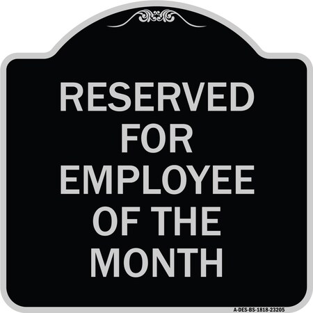 Signmission Reserved for Employee of the Month Heavy-Gauge Aluminum Architectural Sign, 18" x 18", BS-1818-23205 A-DES-BS-1818-23205